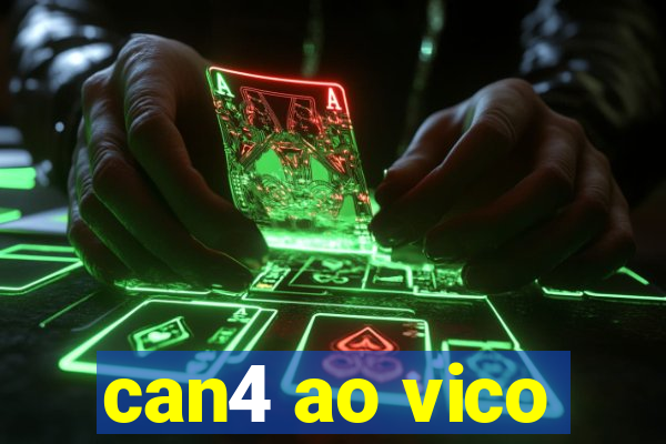 can4 ao vico