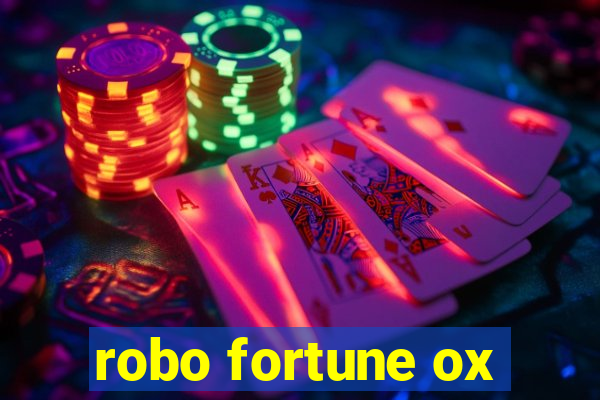 robo fortune ox