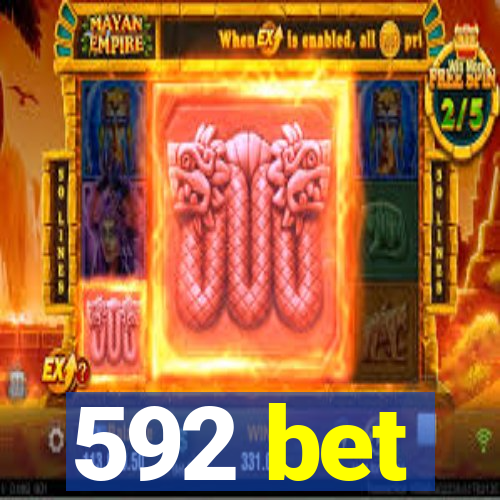 592 bet