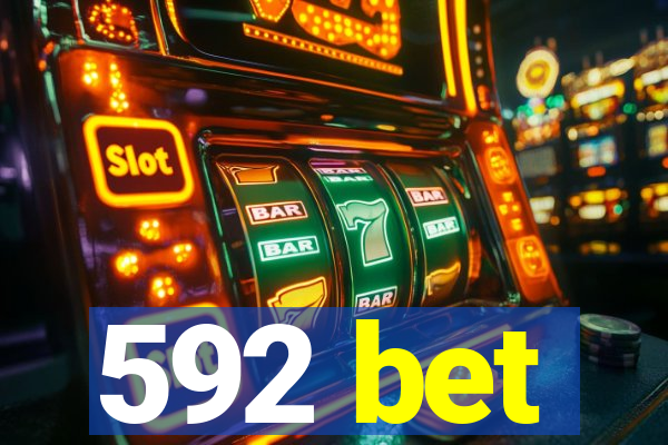 592 bet