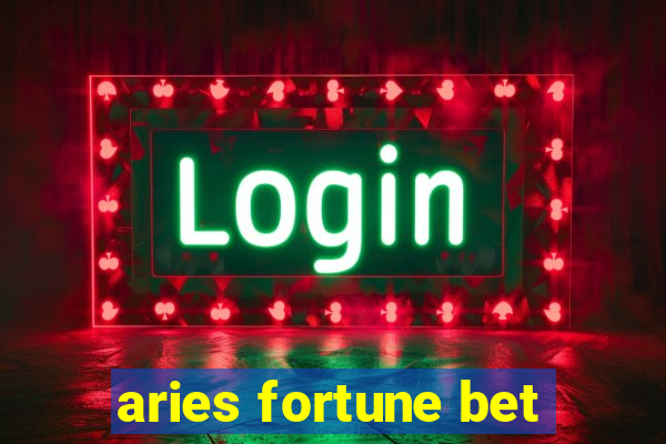 aries fortune bet