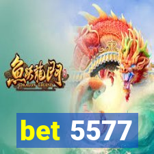 bet 5577