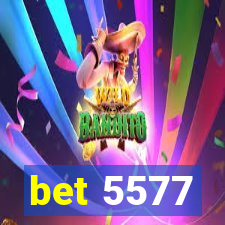 bet 5577