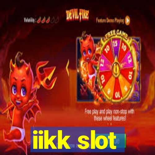 iikk slot