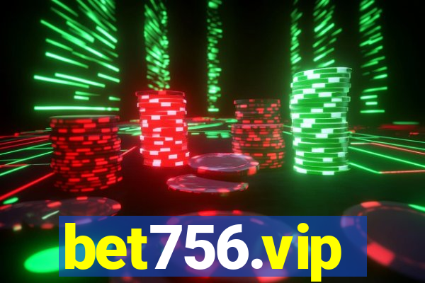 bet756.vip