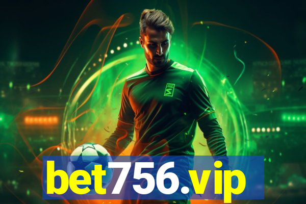 bet756.vip