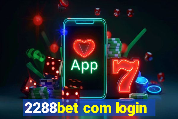 2288bet com login