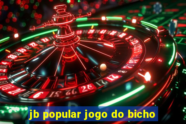 jb popular jogo do bicho