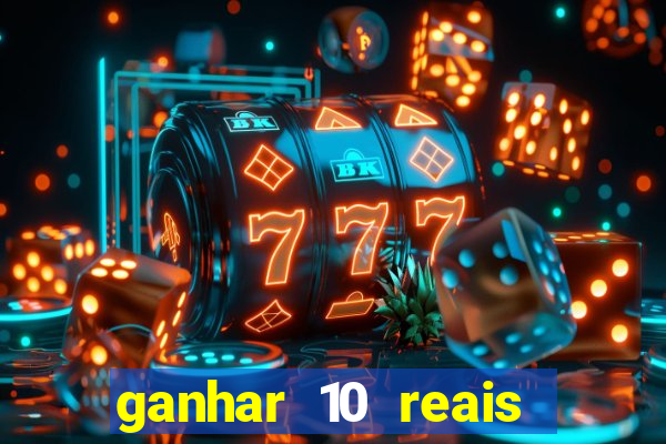 ganhar 10 reais agora no pix