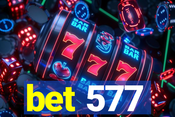 bet 577