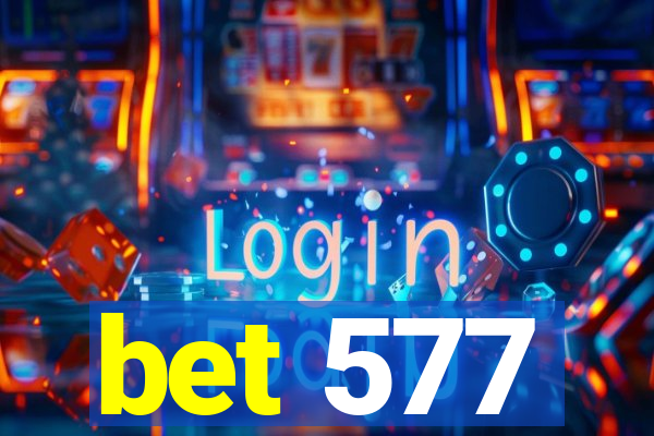 bet 577