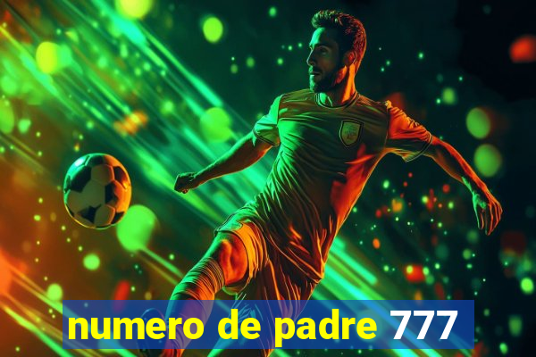 numero de padre 777