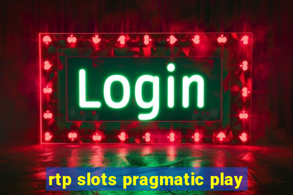 rtp slots pragmatic play