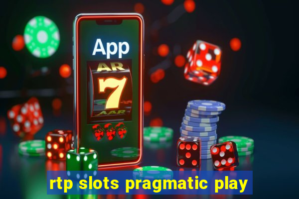 rtp slots pragmatic play