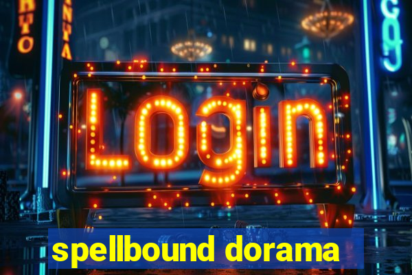 spellbound dorama