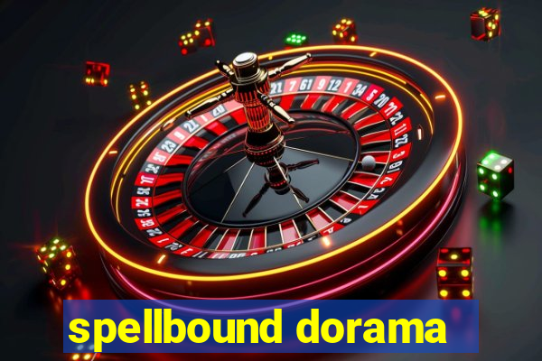 spellbound dorama