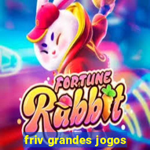 friv grandes jogos