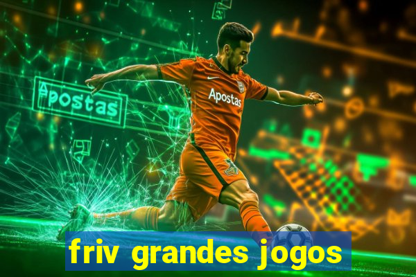 friv grandes jogos