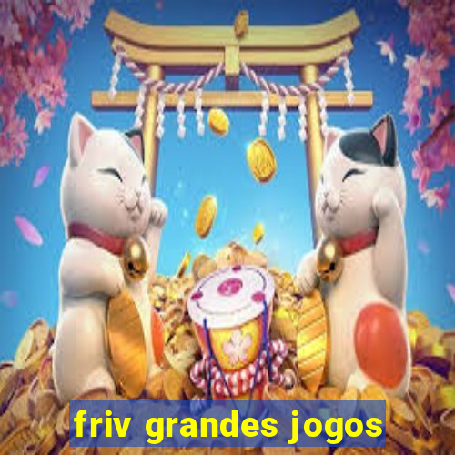 friv grandes jogos