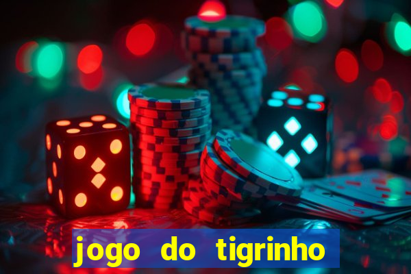 jogo do tigrinho paga de verdade