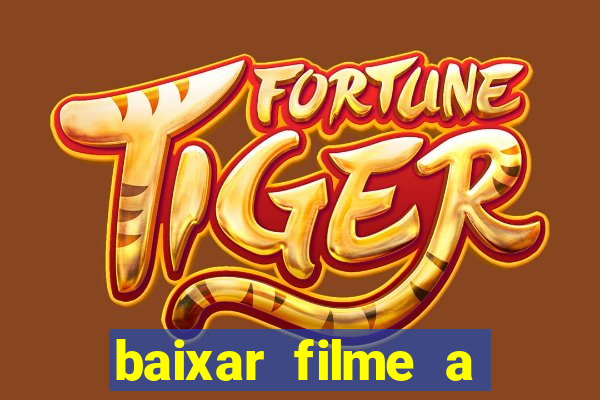 baixar filme a bela e a fera