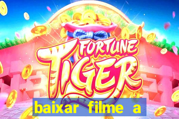 baixar filme a bela e a fera