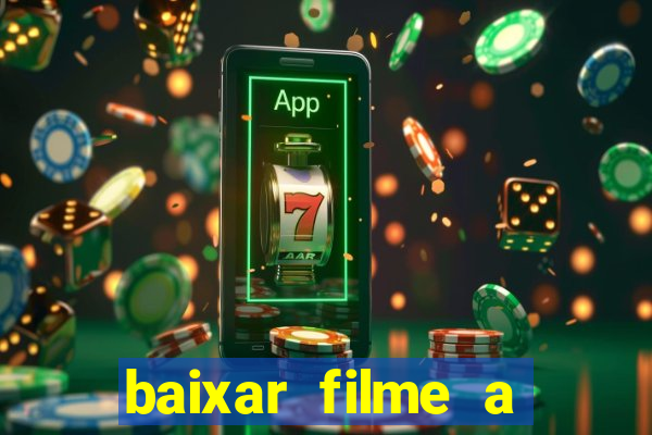 baixar filme a bela e a fera