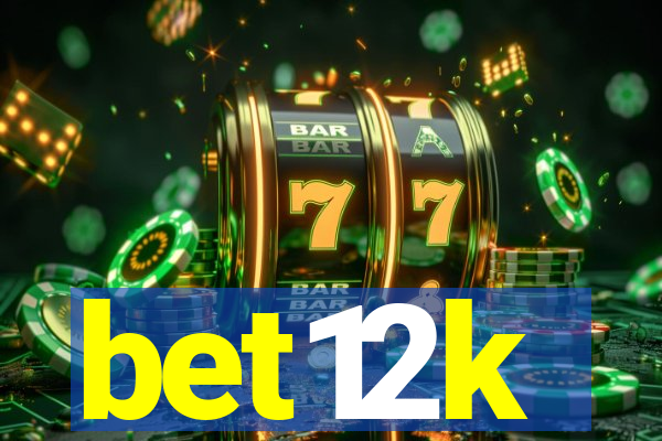 bet12k