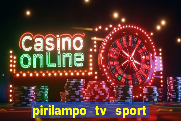 pirilampo tv sport tv 5