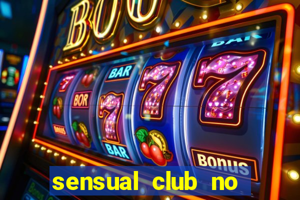 sensual club no esporte interativo