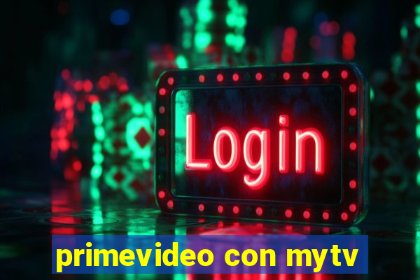 primevideo con mytv