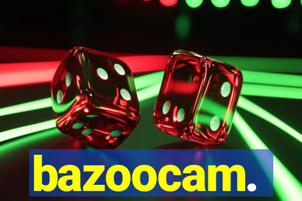 bazoocam.