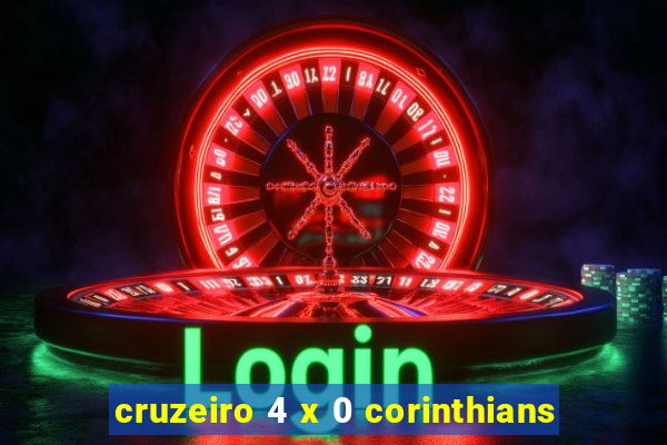 cruzeiro 4 x 0 corinthians