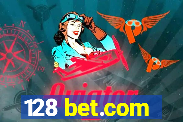 128 bet.com