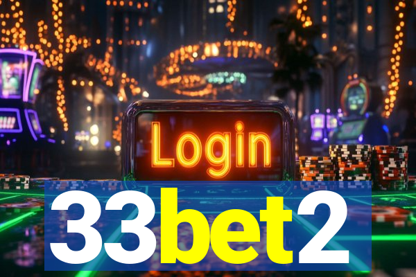 33bet2