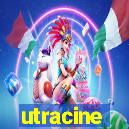 utracine