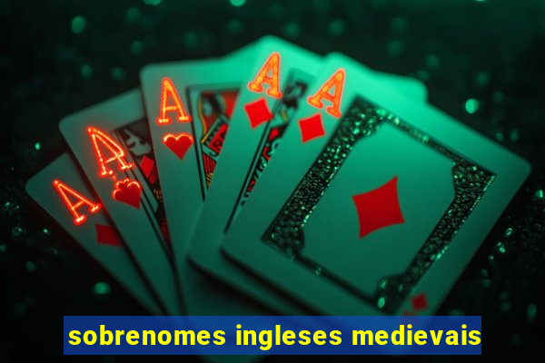 sobrenomes ingleses medievais