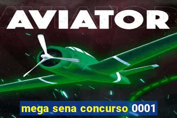 mega sena concurso 0001