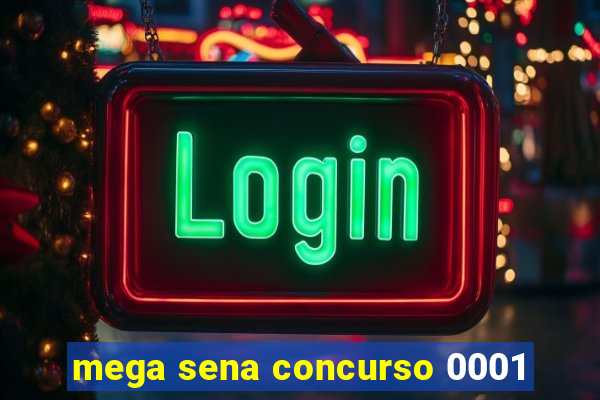 mega sena concurso 0001