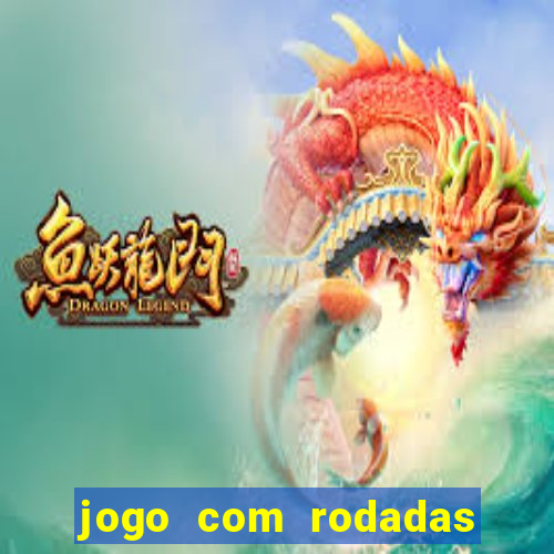 jogo com rodadas gratis sem deposito