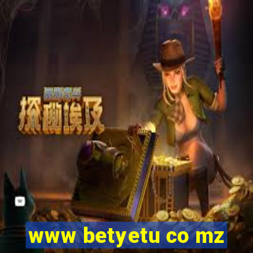 www betyetu co mz