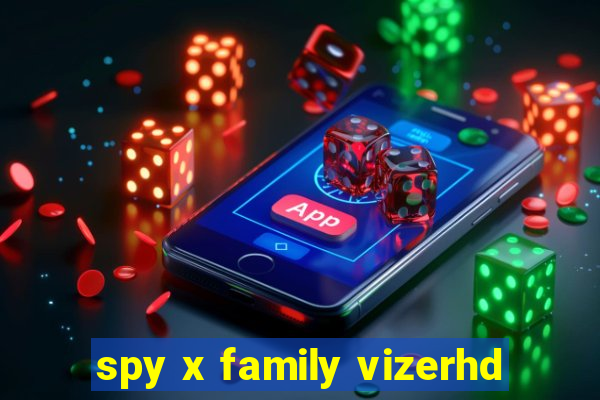 spy x family vizerhd