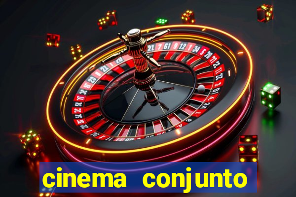 cinema conjunto nacional brasilia