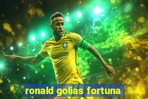 ronald golias fortuna