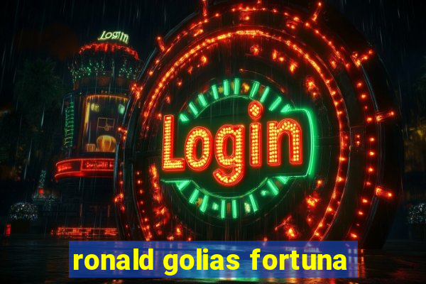 ronald golias fortuna