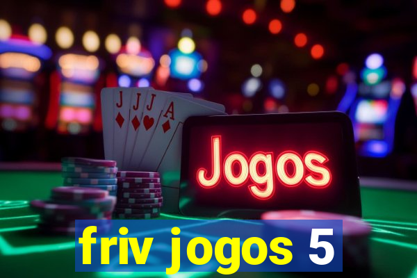 friv jogos 5