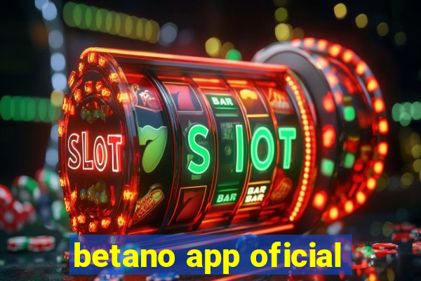 betano app oficial