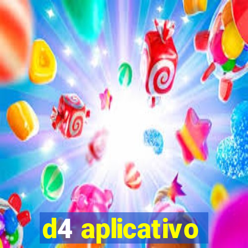 d4 aplicativo