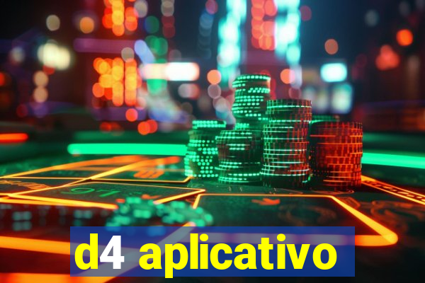 d4 aplicativo