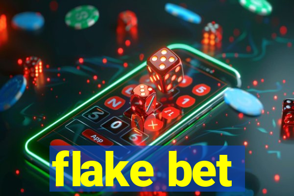 flake bet